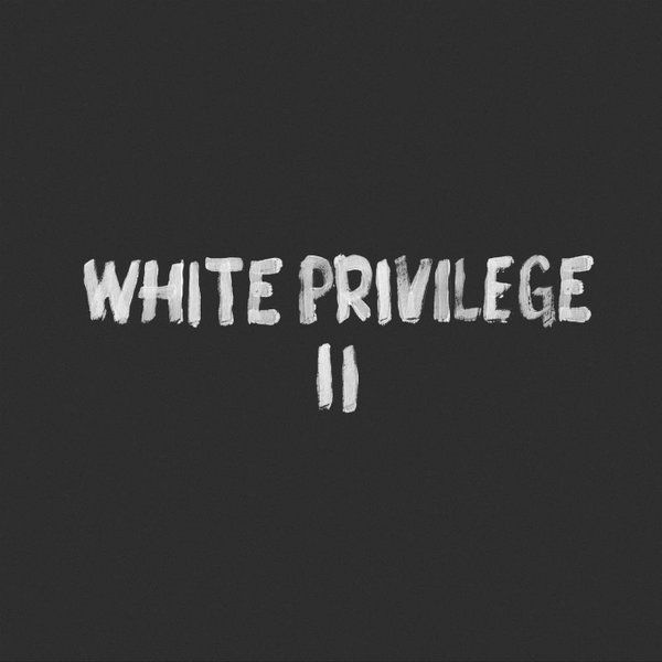 White Privilege, Too